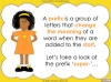 The Prefix 'super-' - Year 3 and 4 Teaching Resources (slide 4/23)